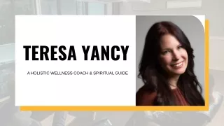 Teresa Yancy: Guiding the Path to Holistic Wellness
