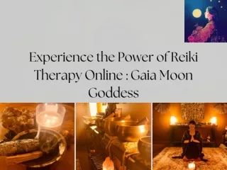 Experience the Power of Reiki Therapy Online : Gaia Moon Goddess