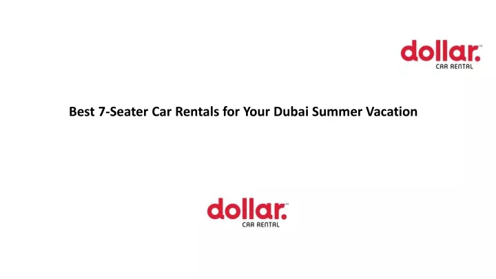 best 7 seater car rentals for your dubai summer