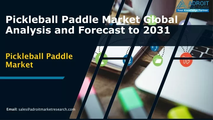 pickleball paddle market global analysis and forecast to 2031
