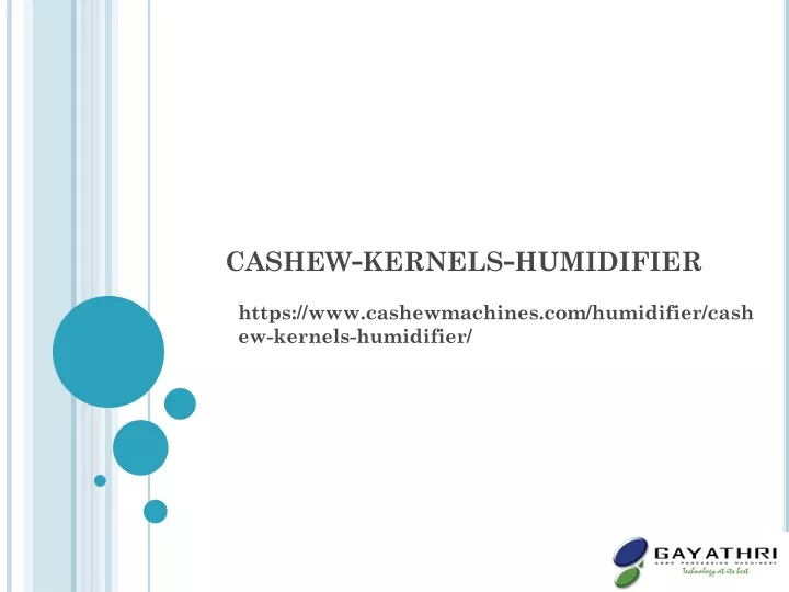 cashew kernels humidifier