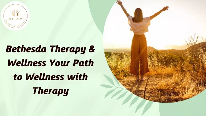 bethesda therapy wellness your path to wellness