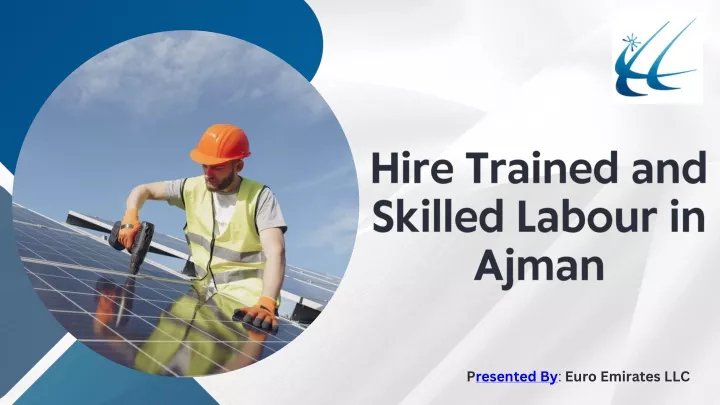 hire trained and skilled labour in ajman