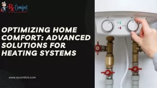 Optimizing Home Comfort: Advanced Solutions for Heating Systems