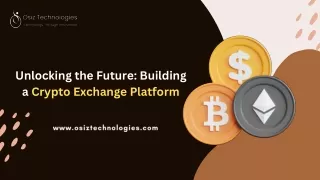 Unlocking the Future Building a Crypto Exchange Platform