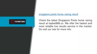 Singapore Pools Horse Racing Result topbet888.co