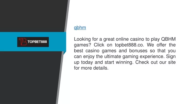 qbhm looking for a great online casino to play