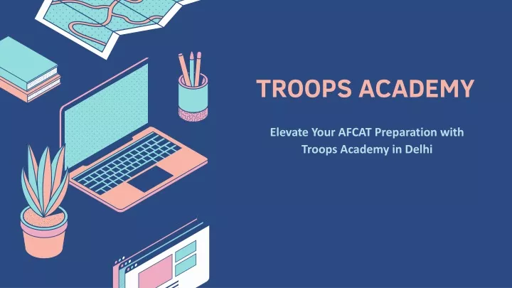 troops academy