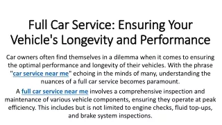 full car service ensuring your vehicle s longevity and performance