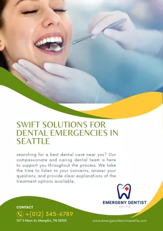 Hassle-Free Walk-In Dental Services in Seattle: Your Path to Immediate Care and
