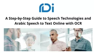 A Step-by-Step Guide to Speech Technologies and Arabic Speech to Text Online with OCR