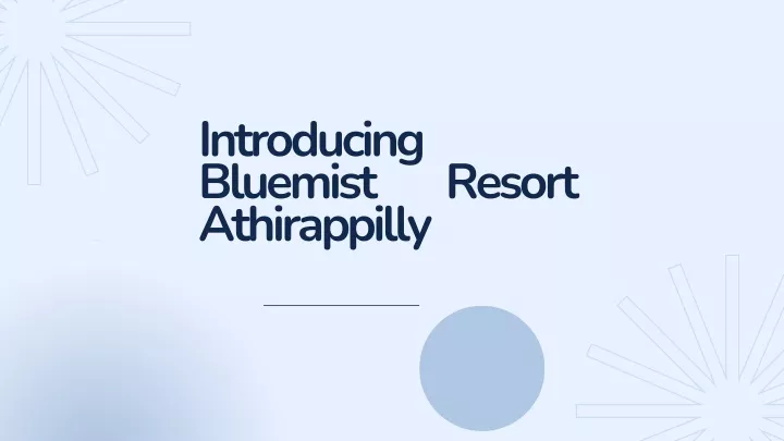 introducing bluemist athirappilly