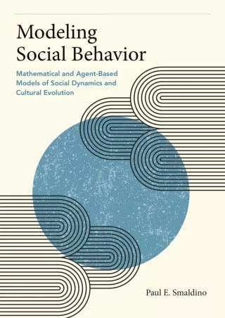 get [PDF] ⚡DOWNLOAD⚡ Modeling Social Behavior: Mathematical and Agent-Based Mode