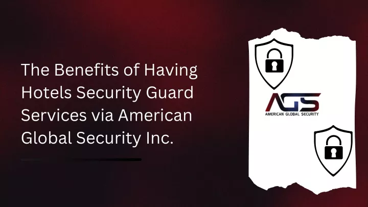 the benefits of having hotels security guard