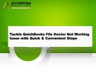 tackle quickbooks file doctor not working issue with quick convenient steps