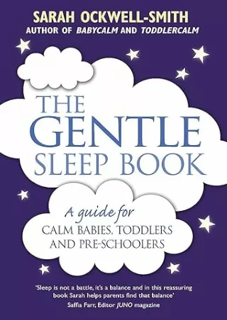 [DOWNLOAD]⚡️PDF✔️ The Gentle Sleep Book: Gentle, No-Tears, Sleep Solutions for Parents of Newborns to Five-Year-Olds