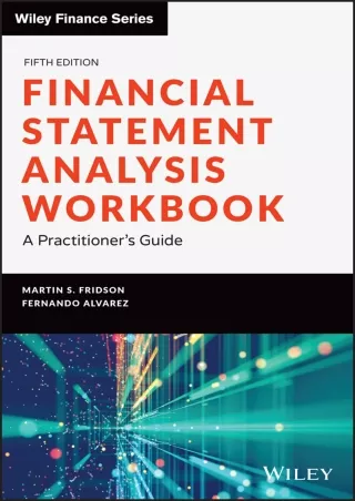 [PDF]❤️DOWNLOAD⚡️ Financial Statement Analysis Workbook: A Practitioner's Guide (Wiley Finance)