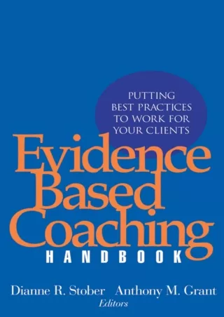 book❤️[READ]✔️ Evidence Based Coaching Handbook: Putting Best Practices to Work for Your Clients
