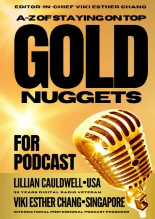 PDF✔️Download❤️ Gold Nuggets For Podcast: A to Z of Staying on Top