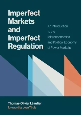 book❤️[READ]✔️ Imperfect Markets and Imperfect Regulation: An Introduction to the Microeconomics and Political Economy o