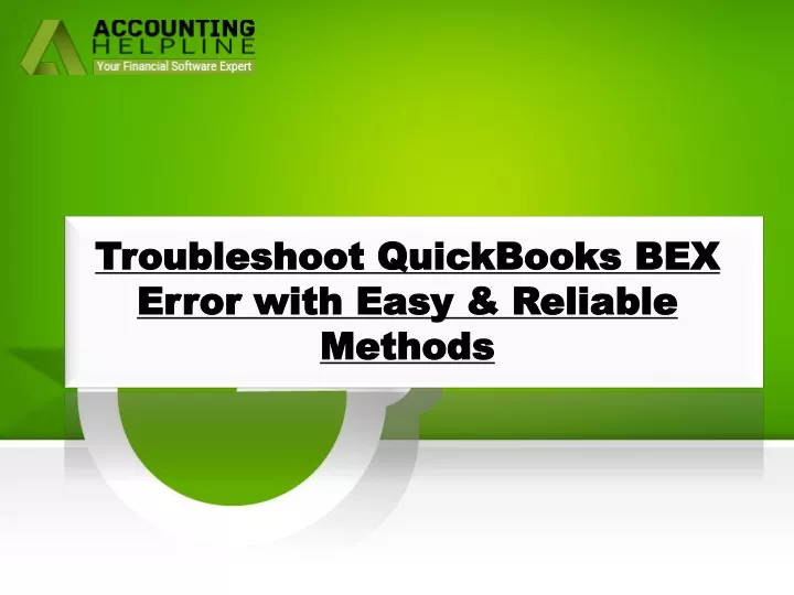 troubleshoot quickbooks bex error with easy reliable methods