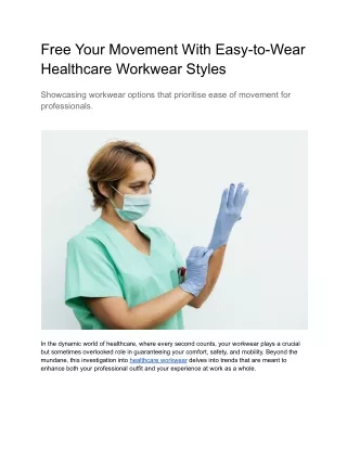 Free Your Movement: Easy-to-Wear Healthcare Workwear Styles