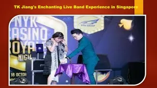 TK Jiang's Enchanting Live Band Experience in Singapore