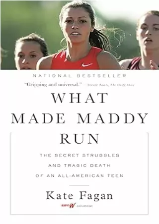 Download⚡️(PDF)❤️ What Made Maddy Run: The Secret Struggles and Tragic Death of an All-American Teen