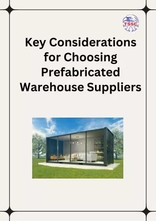 Key Considerations for Choosing Prefabricated Warehouse Suppliers