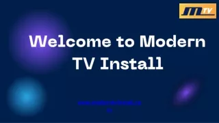 Welcome to Modern TV Install
