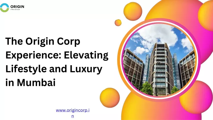 the origin corp experience elevating lifestyle