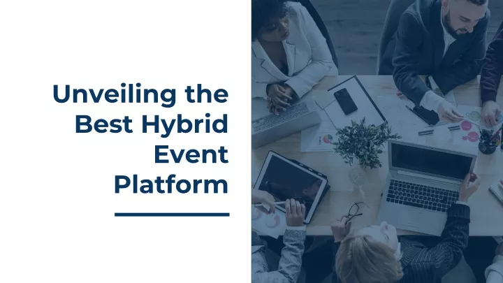 unveiling the best hybrid event platform