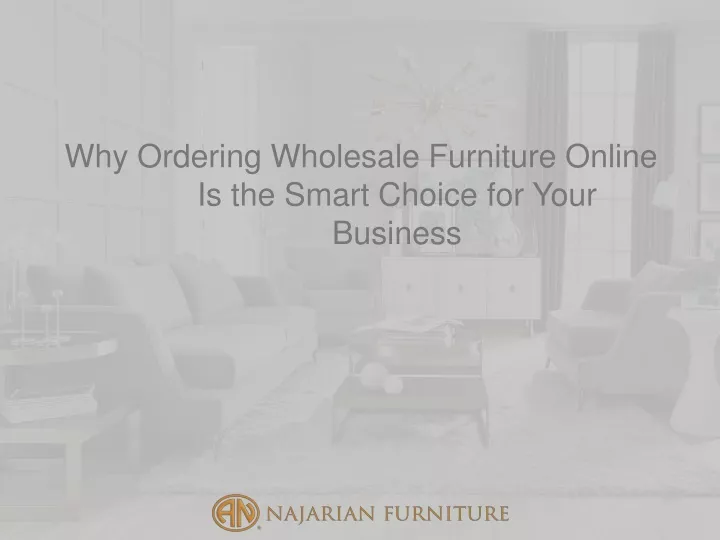 why ordering wholesale furniture online