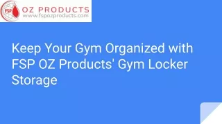 keep your gym organized with fsp oz products