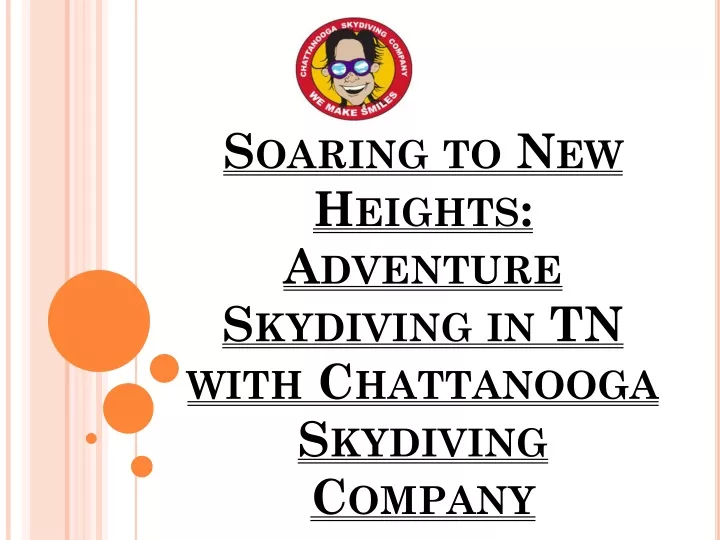 soaring to new heights adventure skydiving in tn with chattanooga skydiving company