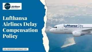 Lufthansa Airlines Delay Compensation Policy
