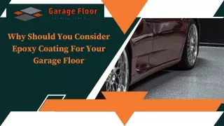 Why Should You Consider Epoxy Coating For Your Garage Floor