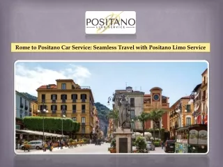 Rome to Positano Car Service Seamless Travel with Positano Limo Service
