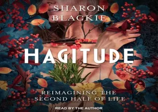 [PDF] Download⚡️ Hagitude: Reimagining the Second Half of Life