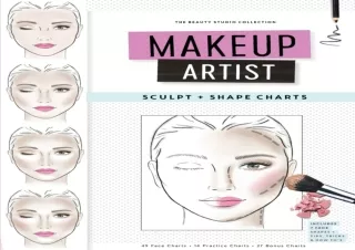 Read❤️ [PDF] Makeup Artist Sculpt and Shape Charts (The Beauty Studio Collection)