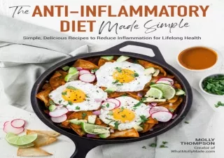 get✔️ [PDF] Download⚡️ The Anti-Inflammatory Diet Made Simple: Delicious Recipes to