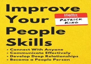 [PDF Read❤️ ONLINE] Improve Your People Skills: How to Connect With Anyone, Commun