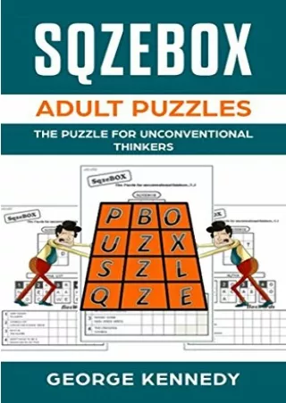 Download ⚡️PDF❤️ SQZEBOX adult puzzles: The Puzzle for Unconventional Thinkers