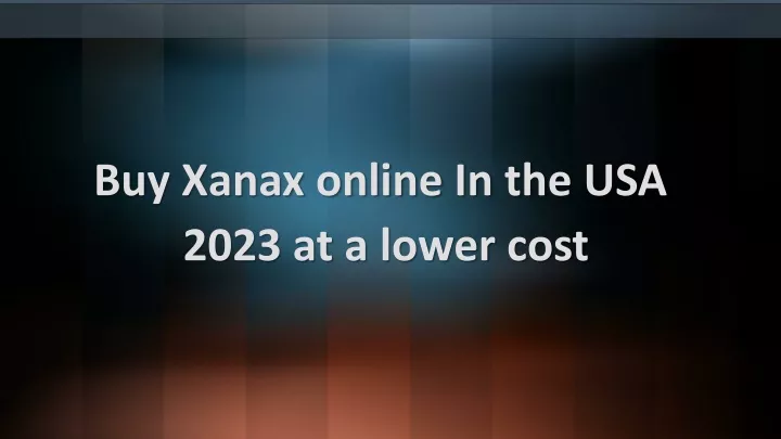 buy xanax online in the usa 2023 at a lower cost