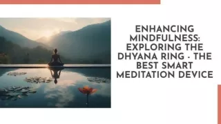 dhyana smart ring : Best smart meditation device