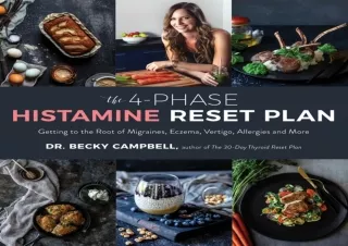 [Read❤️ Download⚡️] The 4-Phase Histamine Reset Plan: get✔️ting to the Root of Migrain