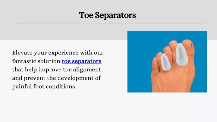 toe separators