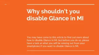 Why shouldn’t you disable Glance in MI