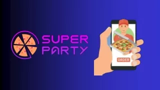 SUPER PARTY