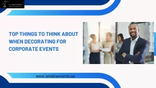 Top thinks for Decorating for Corporate Events
